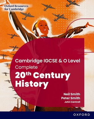 Cambridge IGCSE & O Level Complete 20th Century History | OUP